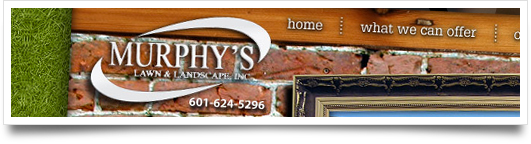 Website Design for Murphy’s Landscaping - Brandon Mississippi Website Design for Murphy’s Landscaping - Brandon Mississippi